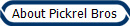 About Pickrel Bros